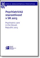 Psychiatric care in the Slovak Republic 2013