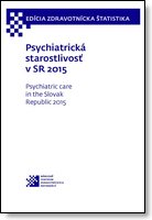 Titulka publikácie - Psychiatrická starostlivosť v SR 2015