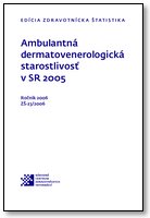 Titulka publikácie - Ambulantná dermatovenerologická starostlivosť v SR 2005