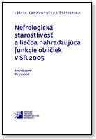 Titulka publikácie - Nefrologická starostlivosť a liečba nahradzujúca funkcie obličiek v SR 2005