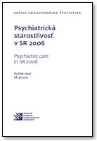 Titulka publikácie - Psychiatrická starostlivosť v SR 2006