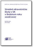 Titulka publikácie - Stredné zdravotnícke školy v SR v školskom roku 2006/2007