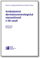 Titulka publikácie - Ambulantná dermatovenerologická starostlivosť v SR 2006