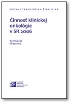 Titulka publikácie - Činnosť klinickej onkológie v SR 2006