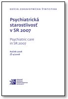 Titulka publikácie - Psychiatrická starostlivosť v SR 2007