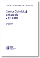 Titulka publikácie - Činnosť klinickej onkológie v SR 2007
