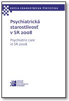 Titulka publikácie - Psychiatrická starostlivosť v SR 2008