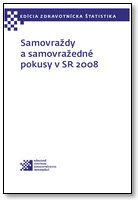 Titulka publikácie - Samovraždy a samovražedné pokusy v SR 2008