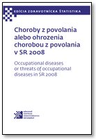 Titulka publikácie - Choroby z povolania alebo ohrozenia chorobou z povolania  v SR 2008