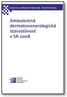 Titulka publikácie - Ambulantná dermatovenerologická starostlivosť v SR 2008