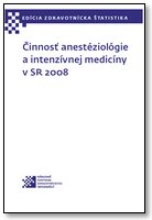 Titulka publikácie - Činnosť anesteziológie a intenzívnej medicíny v SR 2008