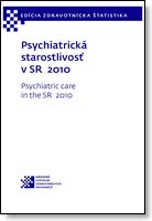 Titulka publikácie - Psychiatrická starostlivosť v SR 2010