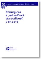 Titulka publikácie - Chirurgická a jednodňová starostlivosť v SR 2010