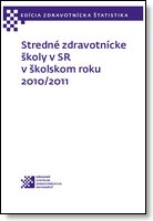 Titulka publikácie - Stredné zdravotnícke školy v SR v školskom roku 2010/2011