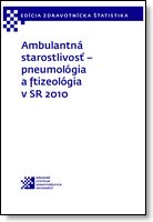 Titulka publikácie - Ambulantná starostlivosť – pneumológia a ftizeológia v SR 2010