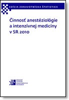 Titulka publikácie - Činnosť anestéziológie a intenzívnej medicíny v SR 2010