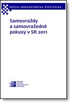 Titulka publikácie - Samovraždy a samovražedné pokusy v SR 2011