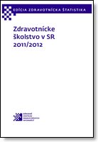 Titulka publikácie - Zdravotnícke školstvo v SR 2011/2012