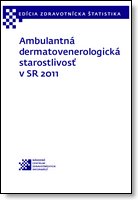 Titulka publikácie - Ambulantná dermatovenerologická starostlivosť v SR 2011