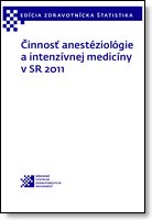 Titulka publikácie - Činnosť anestéziológie a intenzívnej medicíny v SR 2011