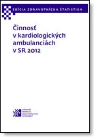 Titulka publikácie - Činnosť v kardiologických ambulanciách v SR 2012