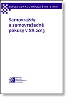 Titulka publikácie - Samovraždy a samovražedné pokusy v SR 2013