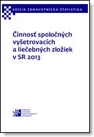 Titulka publikácie - Činnosť spoločných vyšetrovacích a liečebných zložiek v SR 2013