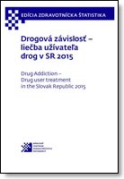 Titulka publikácie - Drogová závislosť – liečba užívateľa drog v SR 2015