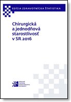 Titulka publikácie - Chirurgická a jednodňová starostlivosť v SR 2016