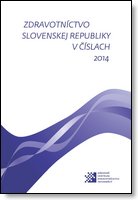 Titulka publikácie - Zdravotníctvo Slovenskej republiky v číslach